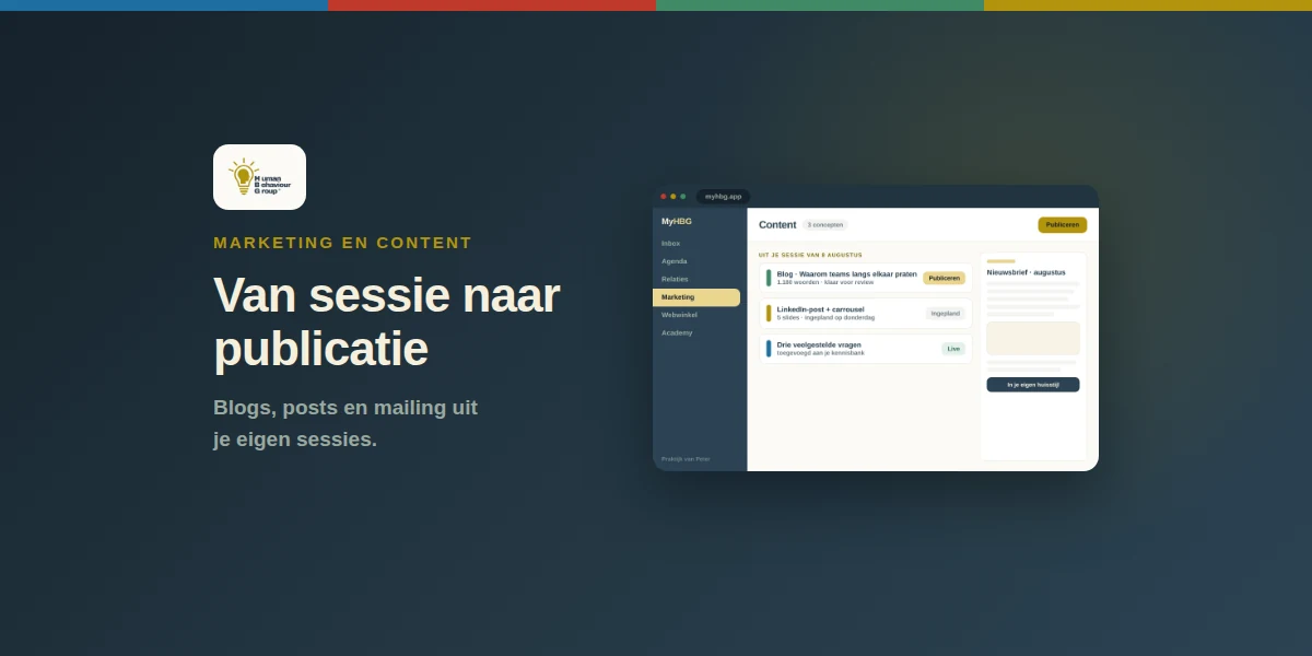 Schermmockup van het contentscherm in MyHBG: blog, LinkedIn-post en vragen uit één sessie, naast een nieuwsbriefvoorbeeld
